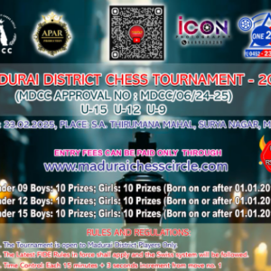Madurai District Chess Tournament - 2025 ( U09 & U15, U12 )